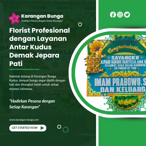 Florist Profesional dengan Layanan Antar Kudus Demak Jepara Pati