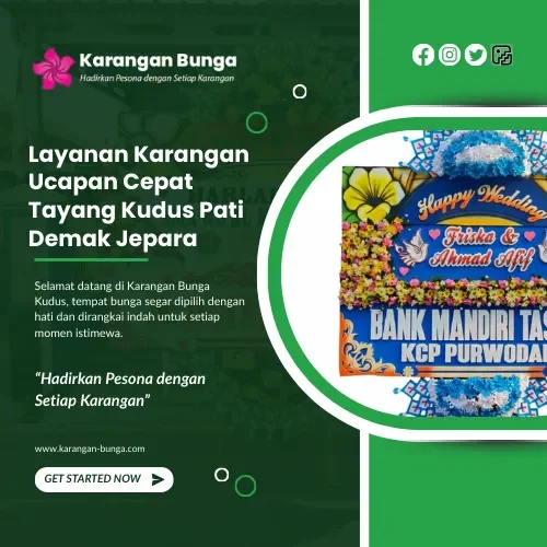 Layanan Karangan Ucapan Cepat Tayang Kudus Pati Demak Jepara