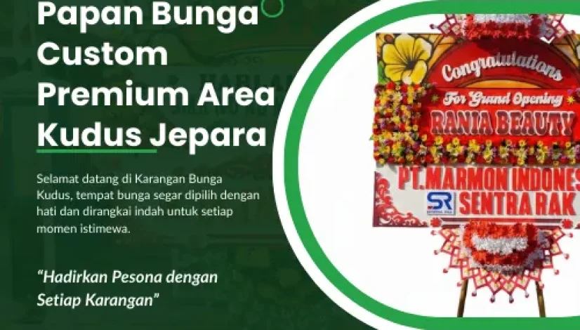 Papan Bunga Custom Premium Area Kudus Jepara